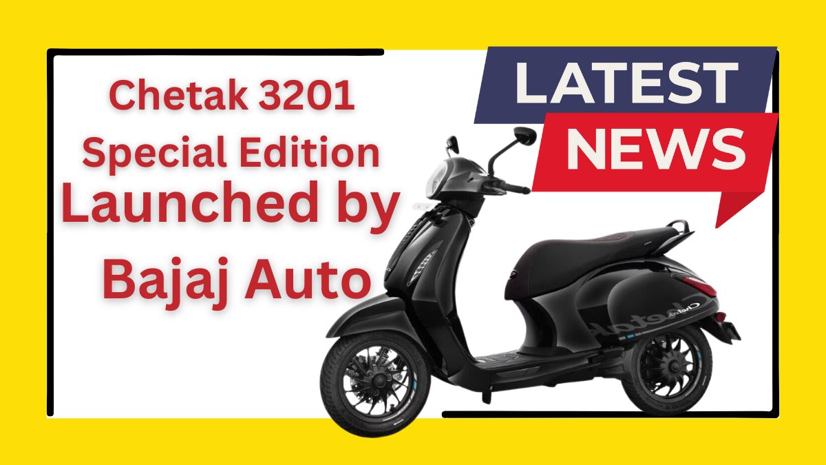 Read more about the article New Chetak 3201 Special Edition Electric Scooter Launched by Bajaj Auto