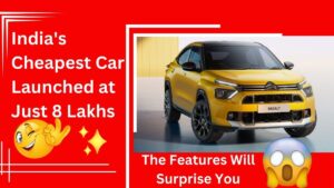 Read more about the article India’s Cheapest Car Launched at Just 8 Lakhs: The Features Will Surprise You