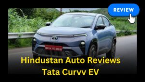 Read more about the article Hindustan Auto Reviews Tata Curvv EV: A Comprehensive Drive Report